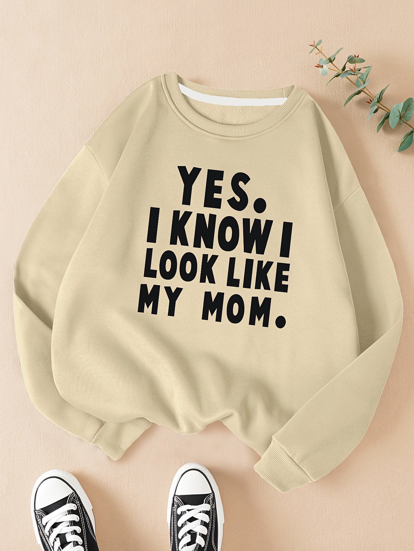 Pull à col rond pour femme avec imprimé tendance : OUI, JE SAIS QUE JE RESSEMBLE À MA MÈRE.
