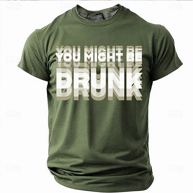 YOU MIGHT BE DRUNKT Letter Printed T Shirts Summer Fashion Short Sleeve Funny Men Women T-shirts Casual O Neck Loose Men Clothes